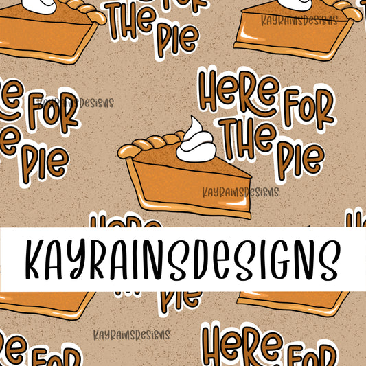 Here for the pie