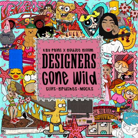 Designers Gone Wild